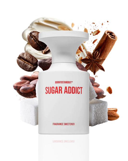 Born to Stand Out Sugar Addict